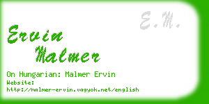 ervin malmer business card